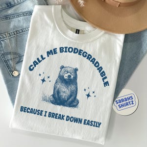 I Break Down Easily, Vintage Drawing T Shirt, Bear Meme T Shirt, Trash Panda Sarcastic T Shirt, Unisex