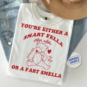 Are You A Smart Fella Or Fart Smella? Retro Cartoon T Shirt, Weird T Shirt, Meme T Shirt, Trash Panda T Shirt, Unisex
