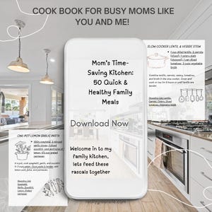 Puede incluir: Un teléfono inteligente blanco con un fondo azul y blanco. La pantalla del teléfono muestra un gráfico con el texto "Mom's Time-Saving Kitchen: 50 Quick & Healthy Family Meals" y "Download Now". El gráfico también incluye una imagen de una cocina con una olla de pasta y una olla de cocción lenta con verduras.