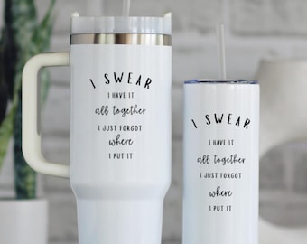 Humorous Drink Tumbler, Sarcastic and Unique Gift for Friend or Coworker | 20 oz and 40oz Sizes