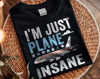 Je suis juste fou d'avion, papa pilote drôle, vêtement d'anniversaire drôle d'étudiant en aviation pour pilotes d'avion et aviateurs T-shirt unisexe à manches courtes