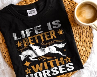 Camisa "La vida es mejor con caballos", colores cómodos, ideal para equitación, amante de los jinetes, vaquera, regalo, ropa para montar a caballo.