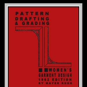 1950s-PATTERN DRAFTING & GRADING Ebook-Stunning Glamour Wardrobe-Fashion Design-Lessons-Hundreds of Illustrations-162 Pages-M.Rohr-Pdf