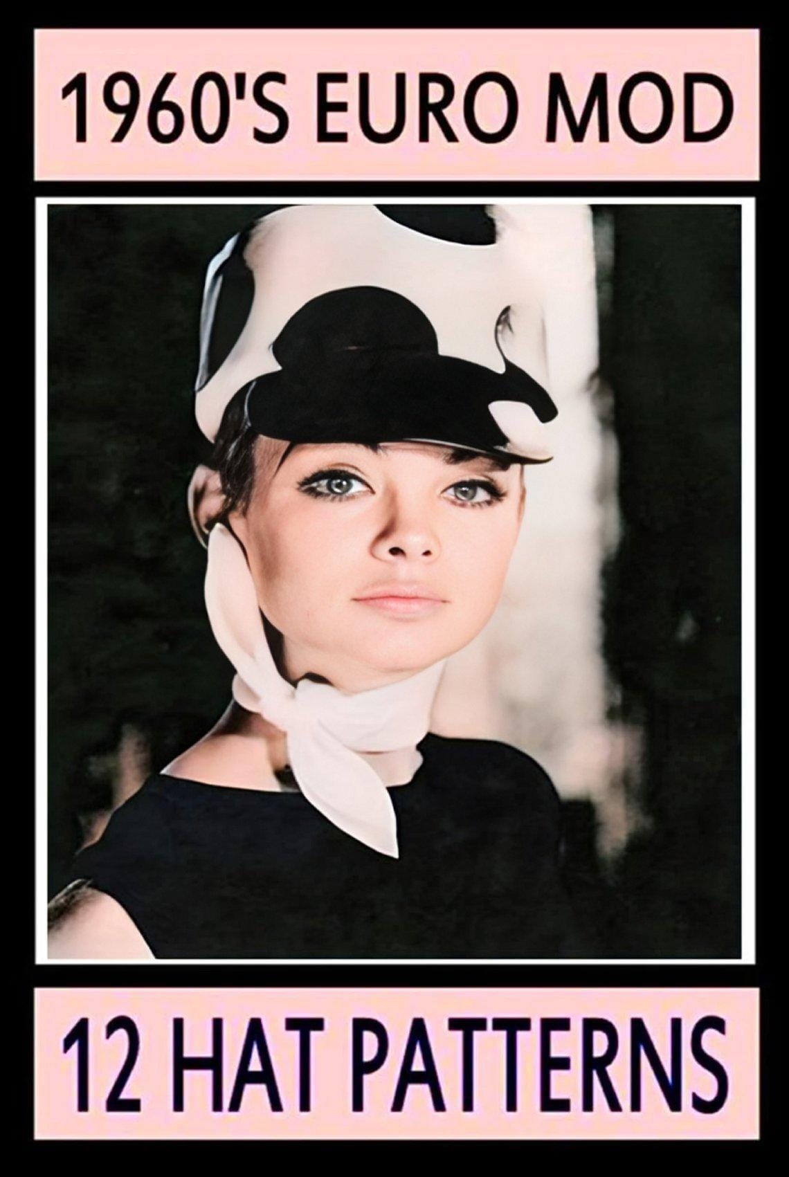 1960s-MOD HAT PATTERNS-Twelve Pattern Styles-Cloche-Turban-Helmet-Bicorne-Jockey Cap-Profile Brim-Derby-Digital Ebook-Instant Download