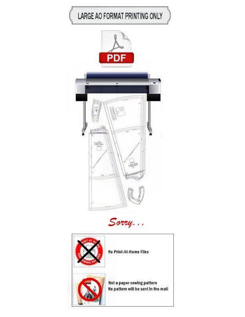 May include: A white image with a large format printer, a PDF icon, and sewing pattern pieces. Text includes "LARGE AO FORMAT PRINTING ONLY" and "Sorry..." with a warning about no print-at-home files and no paper patterns.