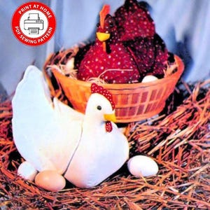 May include: A white chicken with red polka dot accents sits in a nest of straw with a red and white polka dot hen in a brown wicker basket. The text "Print at Home PDF Sewing Pattern" is in a red circle with a printer icon.