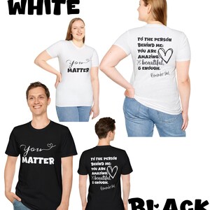 You Matter Inspirational Unisex Tee, Motivational Tshirt, Positive Quote Shirt, Self Love Gift, Mental Health Awareness Clothing