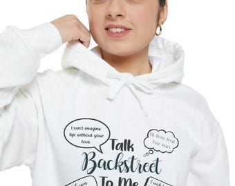 Talk Backstreet To Me hoodie | BSB Fan Hoodie
