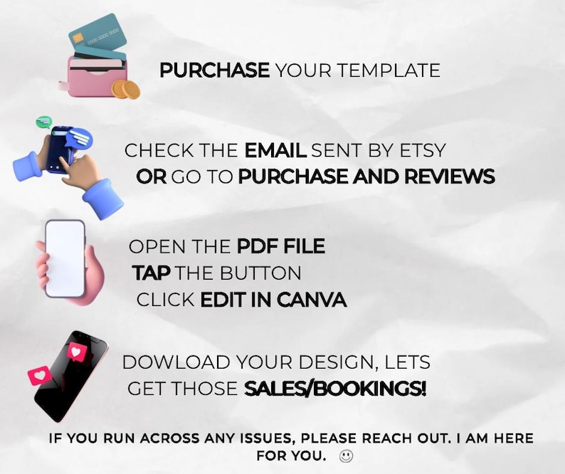 May include: A graphic with instructions for purchasing and downloading a template. The image includes a pink wallet with credit cards, a phone with a chat bubble, a hand holding a phone, and a phone with a heart icon. Text includes "Purchase Your Template" and "Download Your Design."