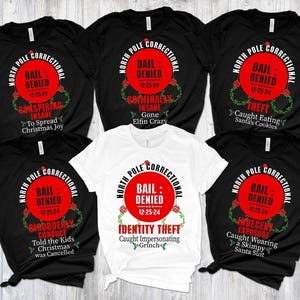Benutzerdefinierte Nordpol Korrektur Shirt, lustige Familie passende Weihnachts Shirt, Bail Denied 12-24-2024 Shirts, Nordpol Weihnachten Tshirt