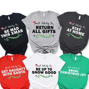 Am wahrscheinlichsten Weihnachten Familie passende Shirt, Weihnachten T-Shirt, Weihnachten Shirts Familie, Weihnachtsgruppe Shirt, lustige Weihnachten 2024 Party Tee