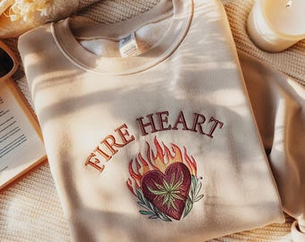 Embroidered Fireheart Sweatshirt, Inspired Throne Of Glass Sweatshirt, To Whatever End, Aelin Galathynius Shirt