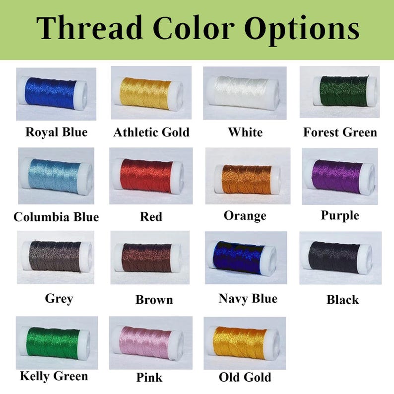 May include: A chart of thread colors with names for each color. The colors include royal blue, athletic gold, white, forest green, columbia blue, red, orange, purple, grey, brown, navy blue, black, kelly green, pink, and old gold.