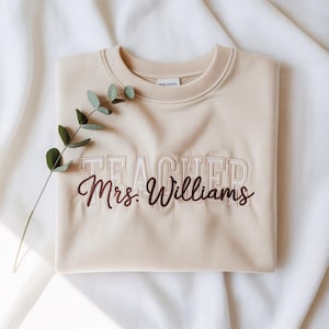 Personalized Teacher Sweatshirt – Embroidered Teacher Name Crewneck, Custom Gift for Women, Back to School Teacher Appreciation Shirt