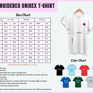 May include: White embroidered unisex t-shirt with a small red strawberry on the left chest. The image includes a size chart with measurements in inches and centimeters, and a color chart with various shirt colours.