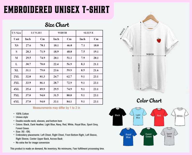 May include: White embroidered unisex t-shirt with a small red strawberry on the left chest. The image includes a size chart with measurements in inches and centimeters, and a color chart with various shirt colours.