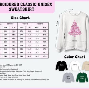 May include: White embroidered unisex sweatshirt featuring a pink Christmas tree design. The image includes a size chart with measurements in inches and centimetres, and a colour chart showing black, white, sand, sport grey, and forest green options.