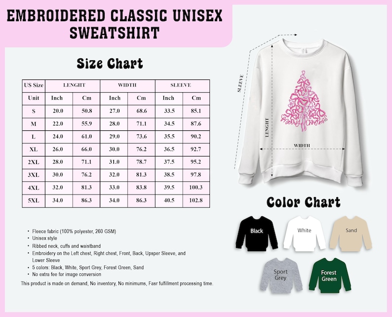 May include: White embroidered unisex sweatshirt featuring a pink Christmas tree design. The image includes a size chart with measurements in inches and centimetres, and a colour chart showing black, white, sand, sport grey, and forest green options.