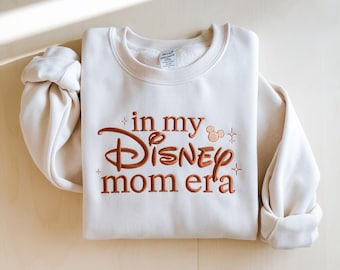 In My Disney Mom Era Sweatshirt, Disney Mom Sweatshirt, Embroidered Disney Crewneck, Disney Trip Outfit, Disney Family Vacation Shirt