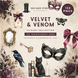 May include: A digital clipart collection titled Velvet & Venom featuring 123 transparent PNGs. Illustrations include a perfume bottle, ornate mirror, black cat, raven, candles, masks, a key, a bow, and dark floral elements on a parchment background.