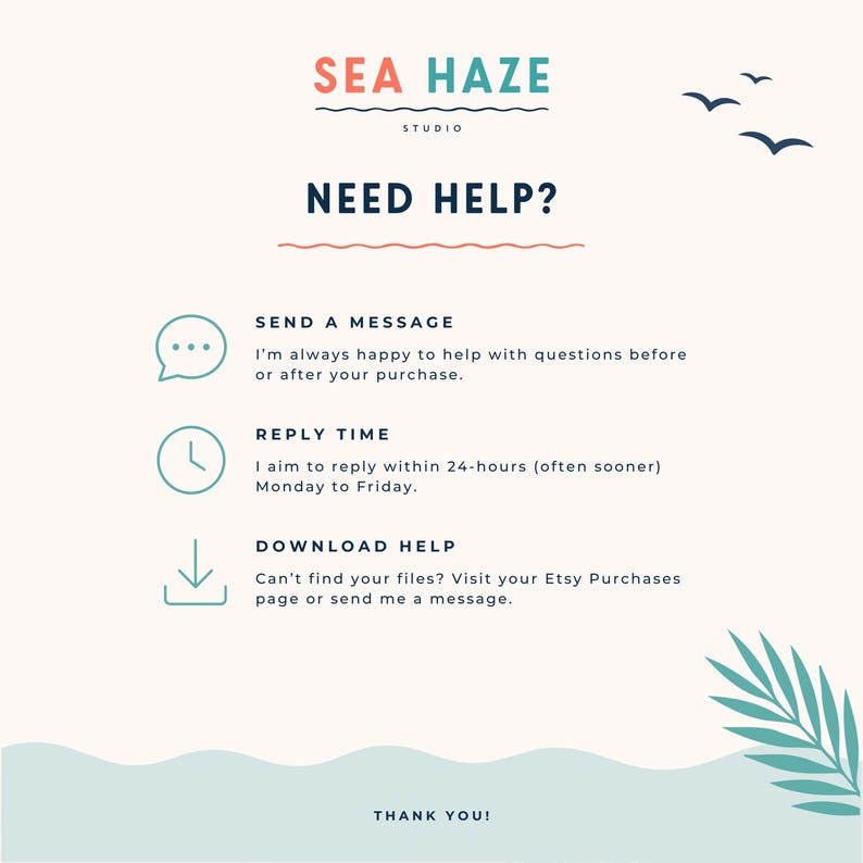 May include: An informational graphic for Sea Haze Studio titled NEED HELP? with icons for messaging, reply time, and download assistance. It includes text about contacting the shop, 24-hour response times, and accessing Etsy purchase files.