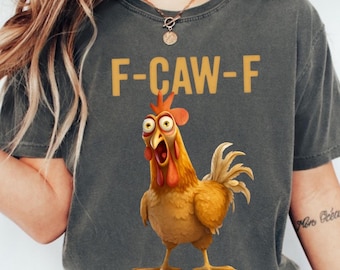 F-Caw-F Shirt, Funny Sassy Raven Rooster Shirt, Gothic Bird Art T Shirt, Funny Crow Shirt, Black Crow Moonlit Raven Shirt, Sassy Raven Gift