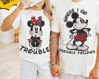 Where I Go Trouble Follows Shirt, Funny Matching Couple Disney World, Valentines Day Mickey and Minnie Shirt, Comfort Colors Disney Couple