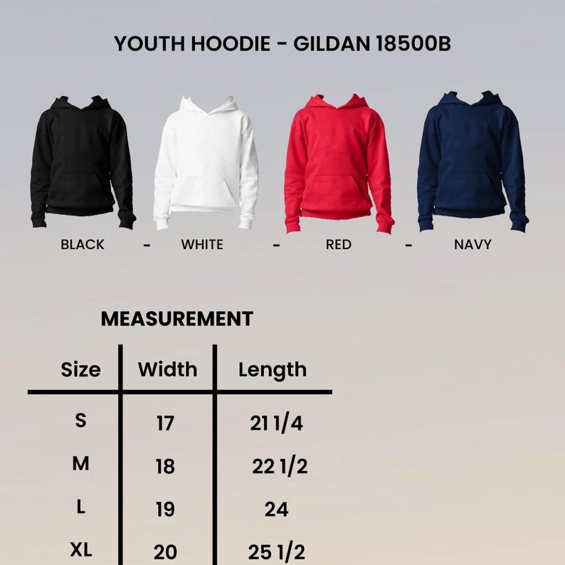May include: Four youth hoodies in black, white, red, and navy. The image includes a size chart with measurements in inches: width from 17 to 20 inches, and length from 21 1/4 to 25 1/2 inches. The text reads "YOUTH HOODIE - GILDAN 18500B".