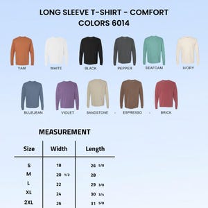 Puede incluir: Una exhibici&oacute;n de camisetas de manga larga en varios colores, incluyendo yam, blanco, negro y seafoam. La imagen tambi&eacute;n incluye una tabla de tallas con medidas en pulgadas. El texto en la imagen dice "LONG SLEEVE T-SHIRT - COMFORT COLORS 6014".