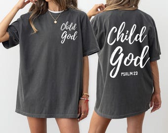 Child of God Shirt, Corinthians Sweatshirt, Psalm Sweater, Celestial Inspirational Shirt, Jesus Tshirt, Faith Shirt, Gift Christian Hoody