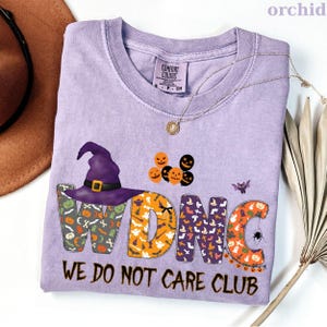 Comfort Colors WDNC Shirt: Menopause Humor Tee, We Do Not Care Club