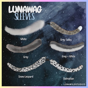 May include: Lunawag Sleeves display six faux fur tail-like accessories in various patterns: solid white, grey tabby, solid grey, grey and white, snow leopard print, and dalmatian print. Each piece features a small black attachment tab.