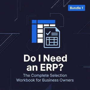 May include: A graphic with the text "Do I Need an ERP?" and "The Complete Selection Workbook for Business Owners." The image includes a blue and white spreadsheet icon and a document icon with a checkmark. The words "Bundle 1" are in the top right corner.