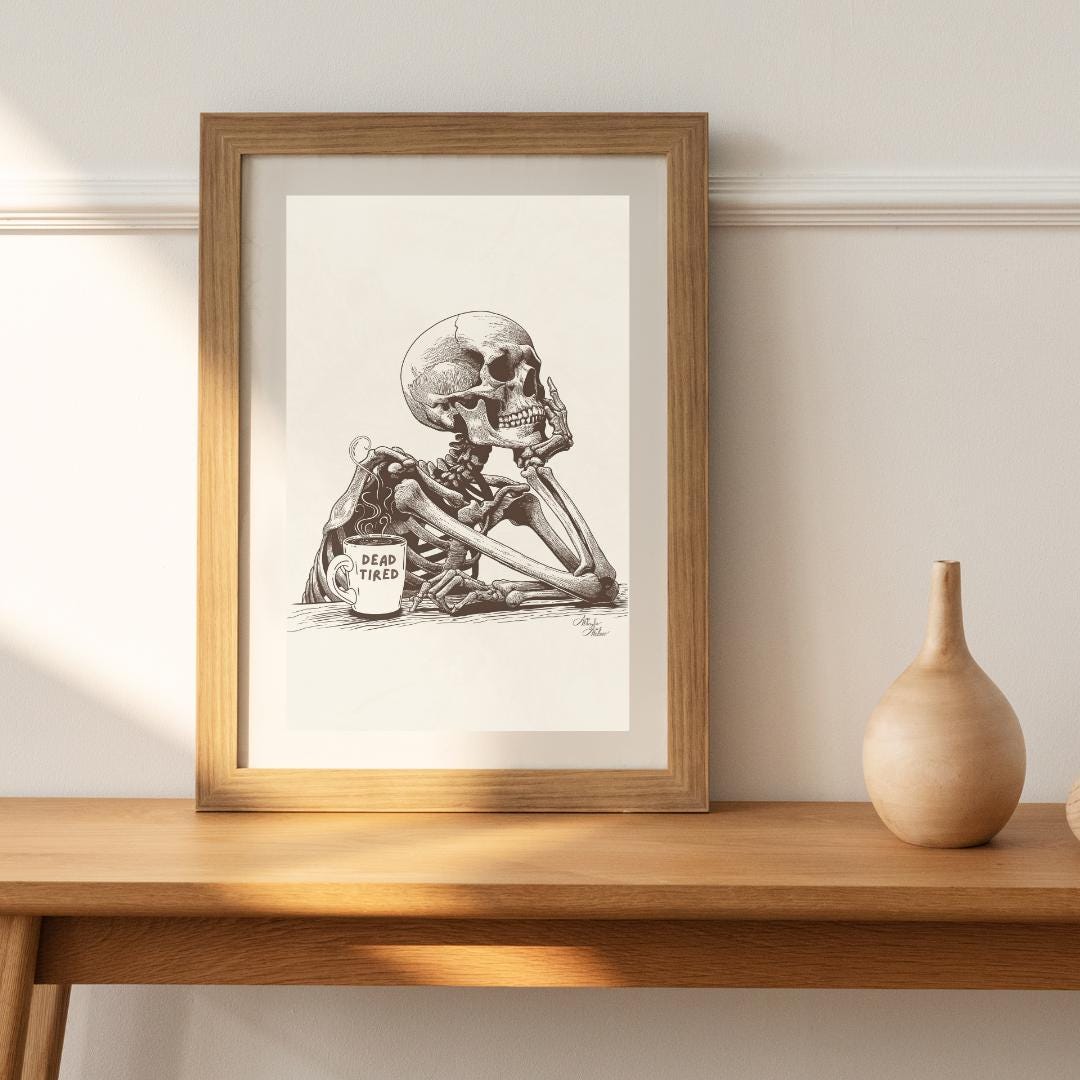 dead-tired-hand-drawn-skeleton-art-poster-etsy