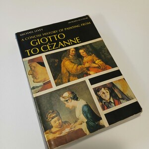 Concise history of painting from Giotto to Cèzanne by Michael Levy vintage textbook 324 pg