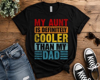 Cooler Aunt T-Shirt, Funny Family Humor Tee (Digital Download)