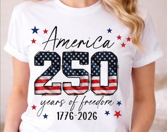 America 250 Years Freedom SVG Shirt Design (Digital Download)