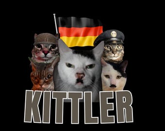 Kittler Cat T-Shirt: Funny Animal Meme Design (Digital Download)