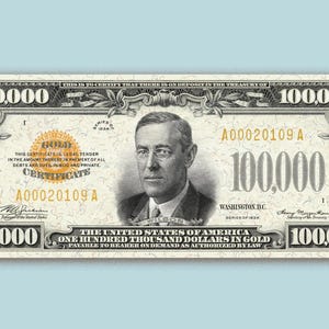 Replica US 100,000 One Hundred Thousand Dollar Note 1934 &quot;Gold Certificate&quot; Bank Note Copy
