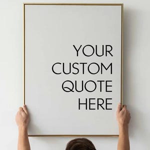 Custom Quote Print, Custom Text Print, Custom Quote, Custom Wall Art, Quote Wall Art, Personalised Quote, Custom Art