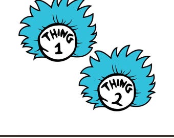 Thing 1 Thing 2 SVG, Thing 1 and Thing 2 Png Svg Pdf Eps High Resolution.