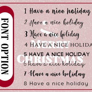 May include: A font selection chart on a dusty pink background featuring the text FONT OPTION in a vertical red pill shape. Eight numbered lines display the phrase Have a nice holiday in various typefaces, with the words MERRY CHRISTMAS in white.