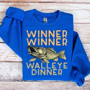 Winner Winner Walleye Dinner Sweatshirt - Fun Fishing Apparel for Anglers - Perfect Catch of the Day Shirt Gift for Fishing Enthusiasts