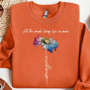 Imagine Peace Flower | &quot;All The People Living Life In Peace&quot; T-Shirt