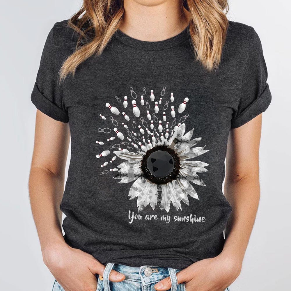 You Are My Sunshine Bowling T-Shirt | Bowling Sunflower Tee | Fun Gift For Bowlers | Unique Bowling Team Shirt Alwasky