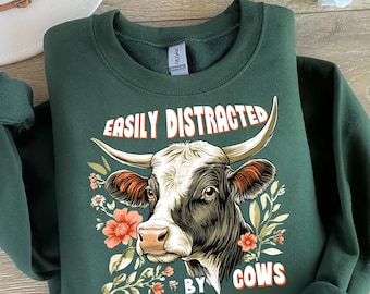 Easily Distracted by Cows Sweatshirt: Floral Cow Lover Apparel
