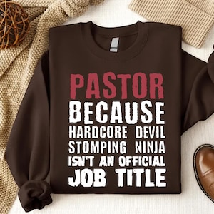 Pastor Because Hardcore Devil Stomping Ninja Isn't an Official Job Title - Funny Christian Pastor T-Shirt
