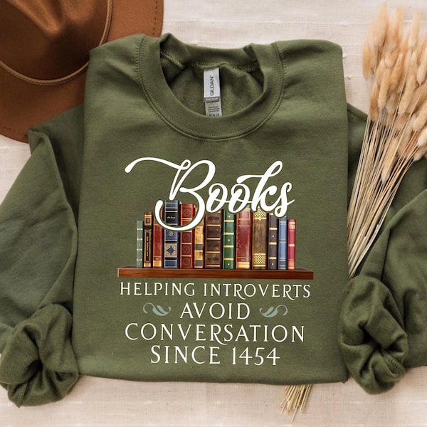 Bookshelf Sweatshirt: Introvert Humor, Literary Reader Gift