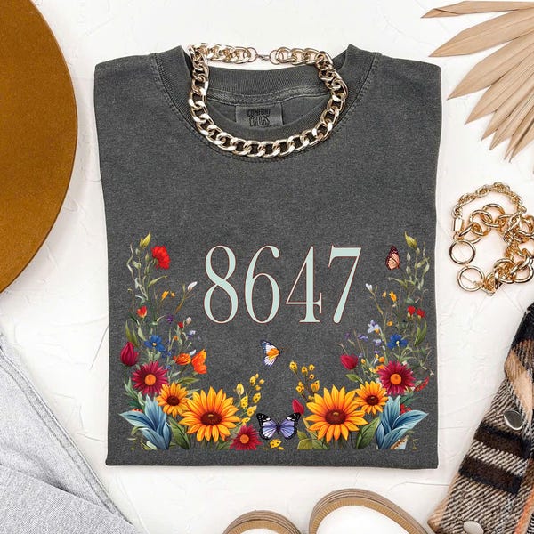 8647 Shirt - Vintage Floral Protest Tee - Wildflower Butterfly Graphic Shirt - Subtle Political Statement Gift - Retro Style Feminist Shirt
