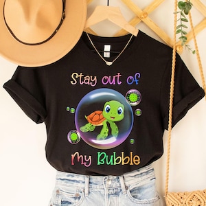 Stay Out of My Bubble T-Shirt - Cute Turtle Shirt for Kids and Adults - Funny Social Distancing Tee - Personal Space Awareness Shirt
